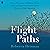 Flight Paths: How a Passionate and Quirky Group of Pioneering Scientists Solved the Mystery of Bird Migration