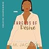 Threads Of Desire by K.M. Jackson