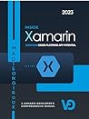 Inside Xamarin: A Xamarin Developer's Comprehensive Manual | Elevating Cross-Platform App Potential Inside Xamarin: A Xamarin Developer's Comprehensive Manual | Elevating Cross-Platform App Potential