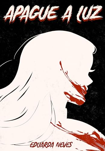 Apague a Luz (Portuguese Edition)