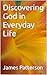 Discovering God in Everyday...