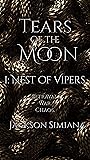 Tears of the Moon Part 1: Nest of Vipers (The Fables of Chaos Book 3)