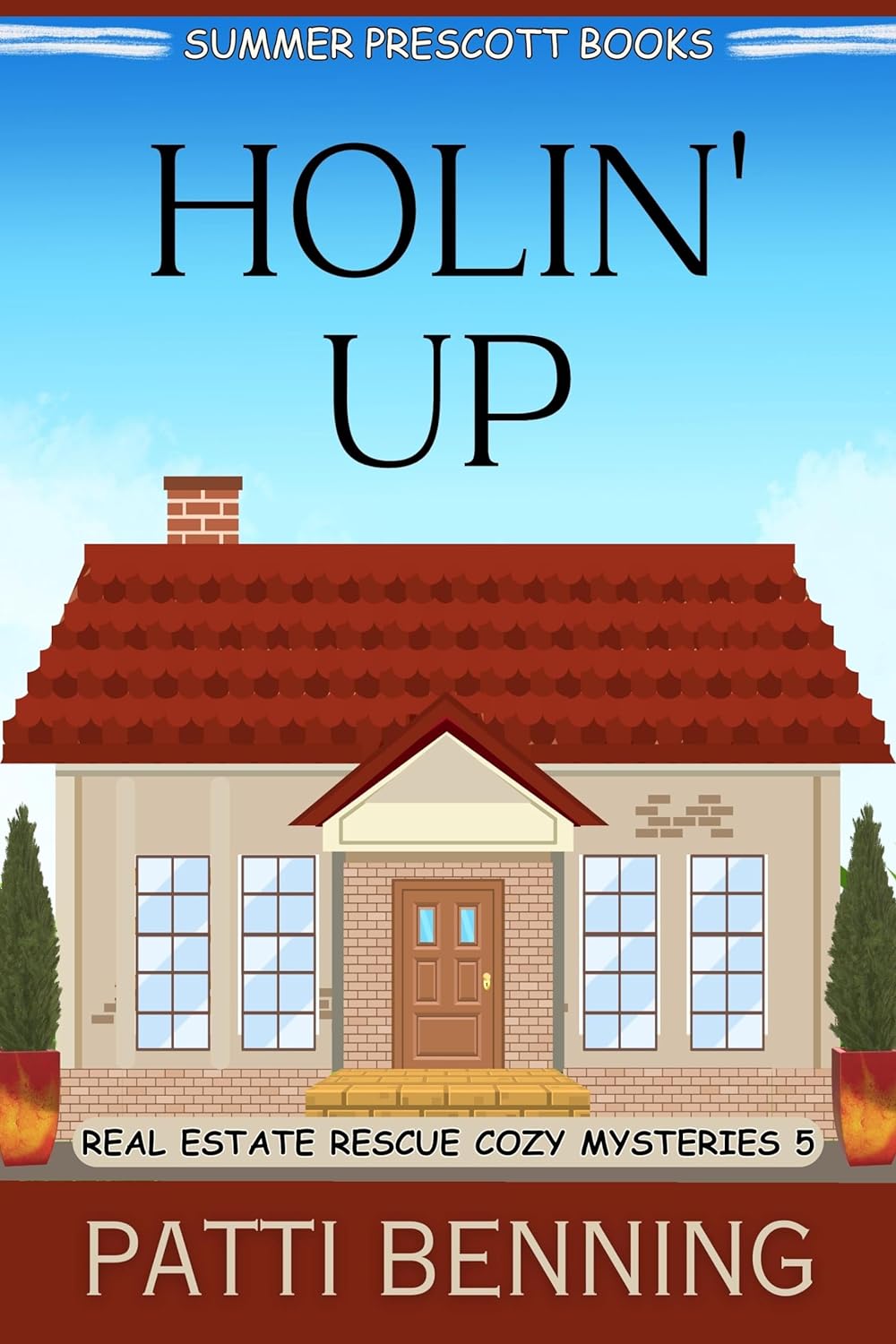 Holin' Up (Real Estate Rescue, #5)