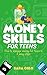 Money Skills for Teens: How...