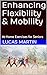 Enhancing Flexibility & Mob...