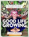Good Life Growing...