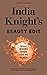 India Knight's Beauty Edit