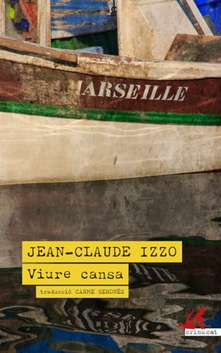 Portada de Viure cansa, de Jean-Claude Izzo