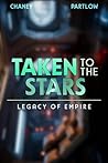 Legacy of Empire (Taken to the Stars, #4)