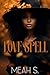 Love Spell by Meah S