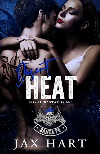 Desert Heat (Royal Bastards MC, #3)