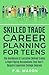 Skilled Trade Career Planni...