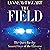 The Field