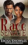 Race for the Senate: Billionaire, Political, High-Stakes Contemporary Romance (Capitol Hill Series Book 1)