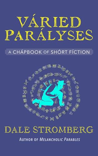 Váried Parályses: A Chapbook of Short Fiction (Kindle Edition)