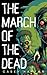 The March of the Dead: A Zo...