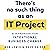 There's No Such Thing as an IT Project: A Handbook for Intentional Business Change