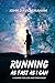 Running As Fast As I Can