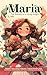 Maria - The Bravery of a Yo...