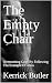 The Empty Chair by Kerrick Butler
