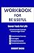 WORKBOOK FOR BE USEFUL: Sev...