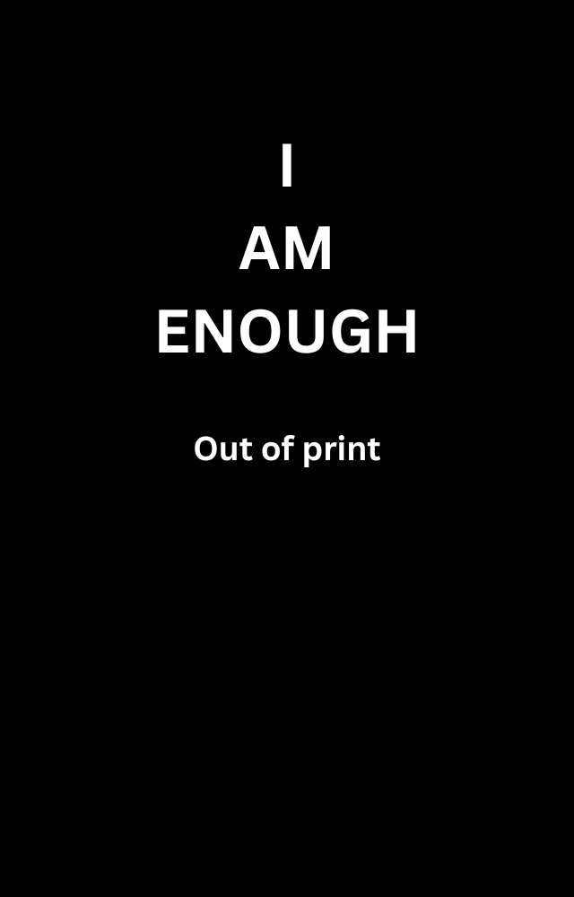 I Am Enough: A Short Story