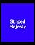 Striped Majesty
