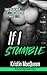 If I Stumble