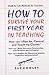 How to Survive Your First Year In Teaching