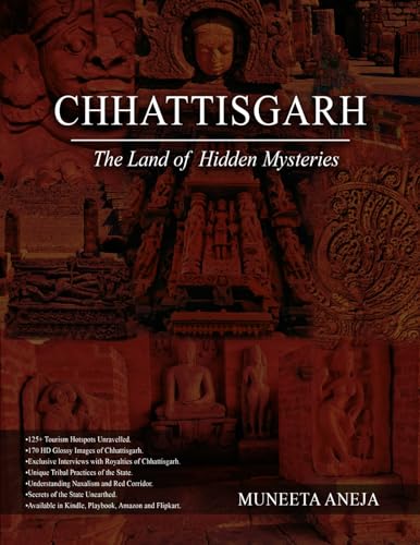Chhattisgarh: The Land of Hidden Mysteries (Kindle Edition)