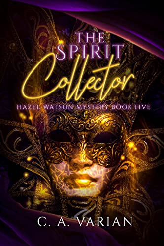 The Spirit Collector (Hazel Watson Mysteries Book 5)