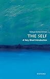 The Self: A Very Short Introduction