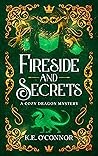 Fireside and Secrets by K.E. O'Connor