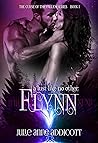 Flynn: A Lust Like No Other (The Curse of the Fallen, #1) Flynn: A Lust Like No Other (The Curse of the Fallen, #1)