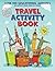 Travel Activity Book Made By Moms by Stephanie Chris