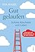 Gut gelaufen by Eva Masel