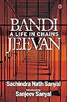 BANDI JEEVAN : A ...