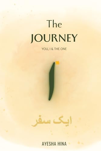 The Journey: You, I & The ONE (Paperback)