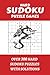 Hard Sudoku Puzzles With Solutions: Over 300 Difficult Sudoku Puzzle Games Ideal For Teens, Adults, and Seniors