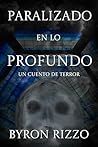 Paralizado en lo profundo: Un cuento de terror
