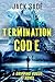 Termination Code: A gripping rogue AI novel (The AI revenge Book 1)