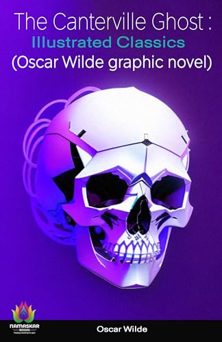 The Canterville Ghost : Illustrated Classics (Oscar Wilde graphic novel) by Oscar Wilde