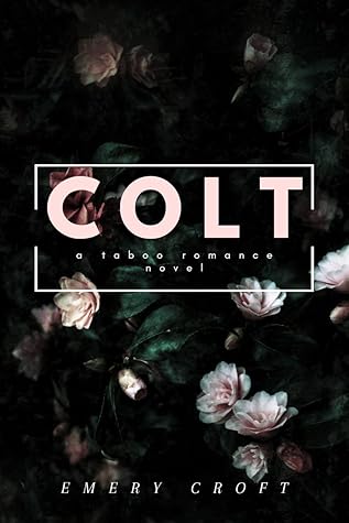 COLT: A Taboo Romance
