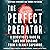 The Perfect Predator: A Scientist's Race to Save Her Husband from a Deadly Superbug: A Memoir