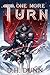 One More Turn by D.H. Dunn One More Turn by D.H. Dunn