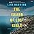 The Island of Lost Girls: A Novel
