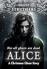 Alice by Shani Struthers