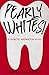 Pearly Whites!: A Genetic A...