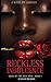 Reckless Indulgence: Saga o...