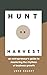 Hunt or Harvest: An Entrepr...